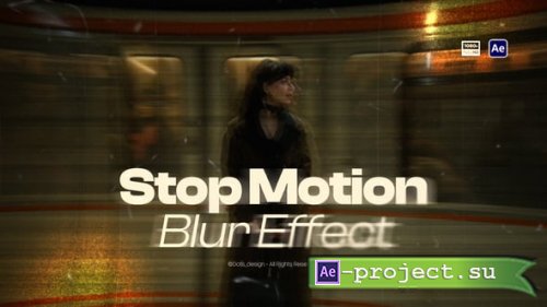 Videohive - Stop Motion Blur Effects - 63398629 - Project for After Effects
