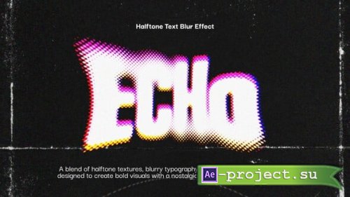 Videohive - Blur Halftone Text Effect - 63454172 - Project for After Effects