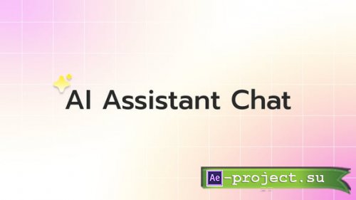 Videohive - Smart AI Assistant Chat - 63574062 - Project for After Effects