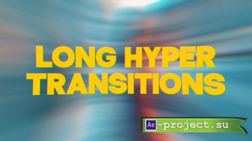Videohive - Long Hyper Transitions - 63544809 - Project for After Effects