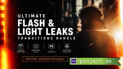 Videohive - Ultimate Flash & Light Leaks Transitions Bundle 4K | Vertical - 63711345 - Project for After Effects