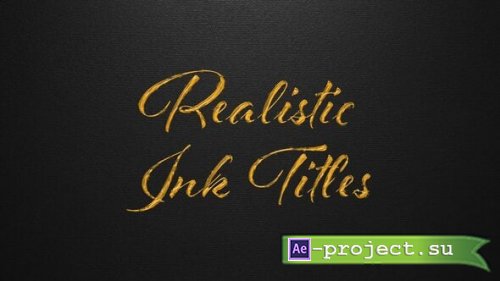 Videohive - Realistic Ink Titles - 63718417 - Project for After Effects