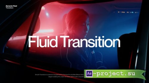 Videohive - Fluid Transition - 63788293 - Project for After Effects