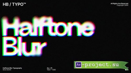 Videohive - Halftone Blur Typography - 63852925 - Project for After Effects
