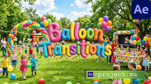 Videohive - Balloons Transitions for After Effects - 63866219