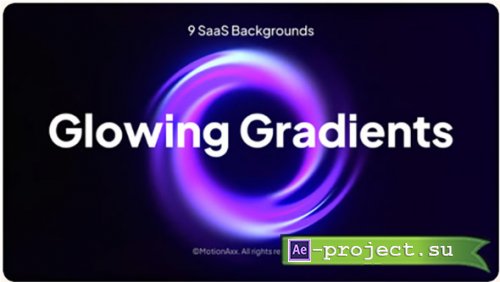 Videohive - SaaS Glowing Gradients - 63974066 - Project for After Effects