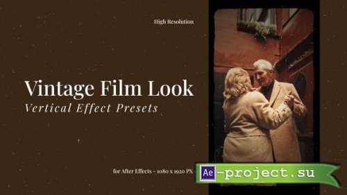 Videohive - Vintage Film Look Vertical Effect Presets - 64389561 - Project for After Effects