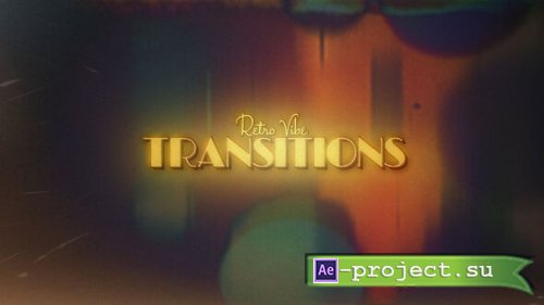 Videohive - Retro Vibe Transitions - 63761624 - Project for After Effects
