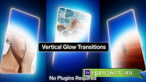 Videohive - Vertical Glow Transitions Unfold - 65148746 - Project for After Effects
