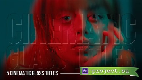 Videohive - Cinematic Glass Titles For After Effects - 65484512 - Project for After Effects