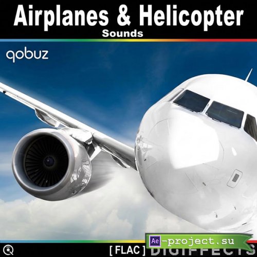 Qobuz - Airplanes and Helicopter Sounds [FLAC]