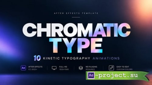 Videohive - Chromatic Type - 10 Kinetic Typography Animations - 65561544 - Project for After Effects