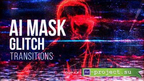Videohive - AI Mask Glitch Transitions - 65544410 - Project for After Effects