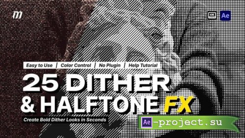 Videohive - Dither & Halftone Print Effects - 65562104 - Project for After Effects