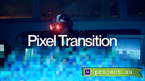 Videohive - Pixel Transition - 65610091 - Project for After Effects