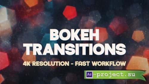 Videohive - Bokeh Transitions - 65647966 - Project for After Effects
