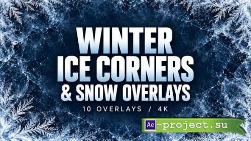 Videohive - Winter Ice Corners & Snow Overlays | 10 Winter 4K Effects - 65674701